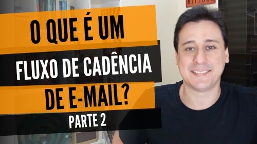 Pcontrol: Cliclo parte 2 - O que é Fluxo de Cadência de E-mail