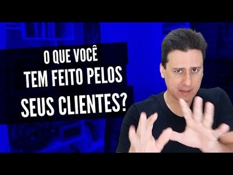 o que você tem feito para ajudar clientes