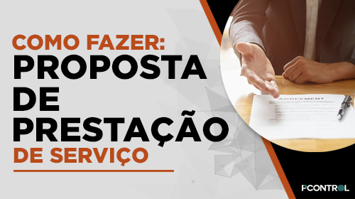 Pcontrol: Como fazer uma proposta de prestação de serviço