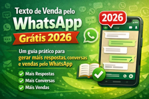 Pcontrol -Texto de Venda pelo WhatsApp Grátis 2026 Um guia prático para gerar mais respostas, conversas e vendas pelo WhatsApp